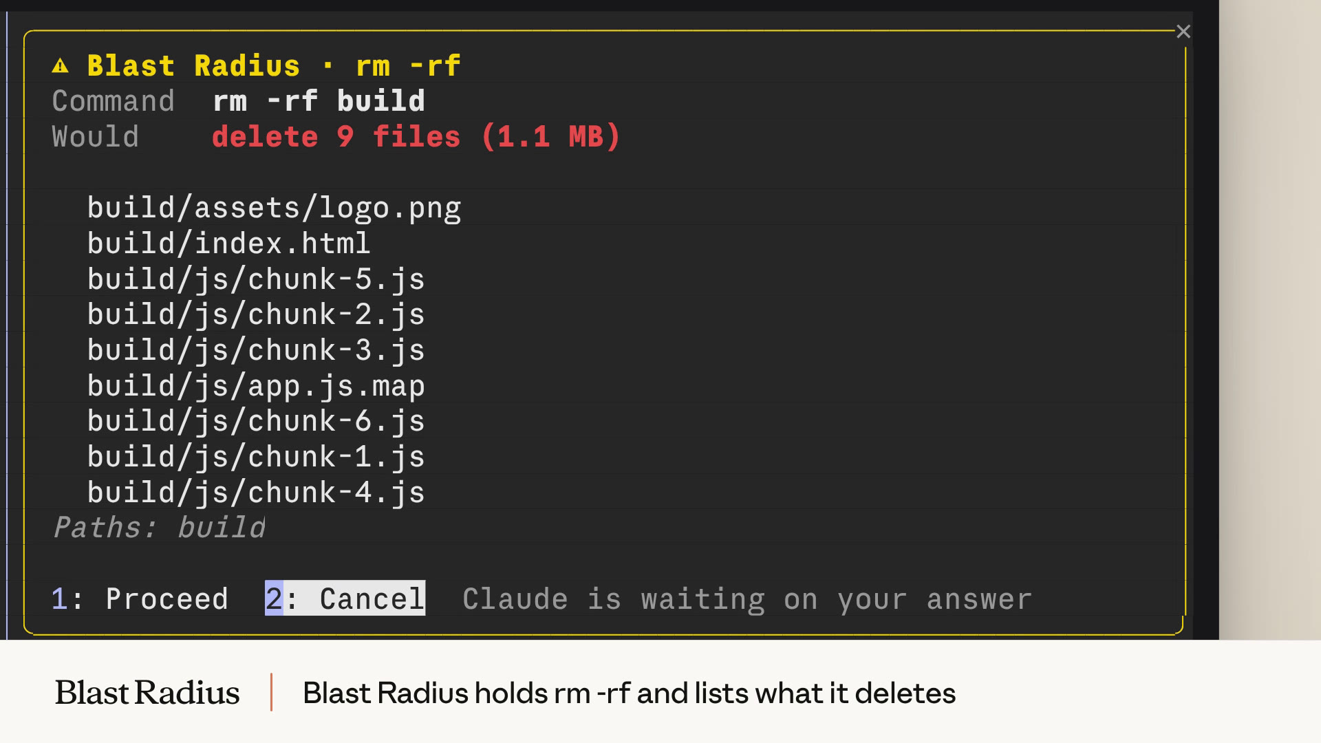 Blast Radius 창에 rm -rf build 명령이 지울 파일 9개 목록과 Proceed, Cancel 선택지가 표시된 화면